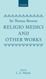 Religio Medici and Other Works: Religio Medici and Other Works