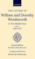 The Letters of William and Dorothy Wordsworth: Volume II. The Middle Years: Part 1. 1806-1811