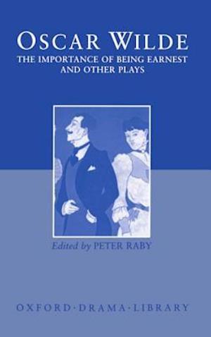 The Importance of Being Earnest and Other Plays