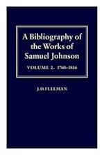 A Bibliography of the Works of Samuel Johnson: Volume II: 1760-1816