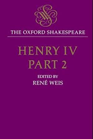 The Oxford Shakespeare: Henry IV, Part Two