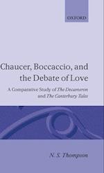 Chaucer, Boccaccio, and the Debate of Love
