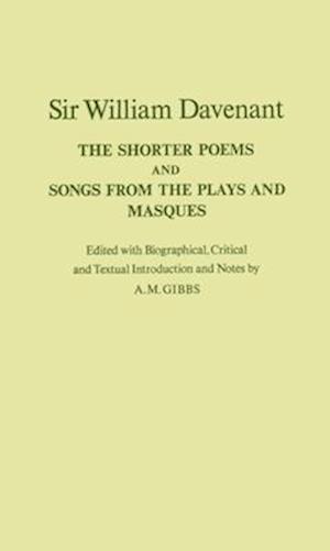 The Shorter Poems, and Songs from the Plays and Masques