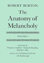 The Anatomy of Melancholy: Volume I
