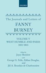 The Journals and Letters of Fanny Burney (Madame d'Arblay): Volume V: West Humble and Paris, 1801-1803