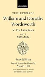 The Letters of William and Dorothy Wordsworth: Volume V. The Later Years: Part 2. 1829-1834