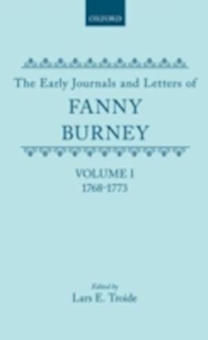 The Early Journals and Letters of Fanny Burney: Volume I: 1768-1773