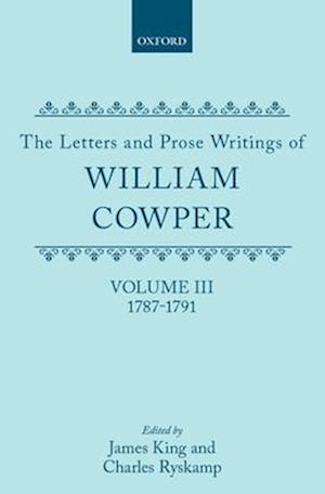 The Letters and Prose Writings: III: Letters 1787-1791