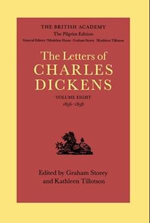 The British Academy/The Pilgrim Edition of the Letters of Charles Dickens: Volume 8: 1856-1858