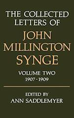 The Collected Letters of John Millington Synge: Volume II: 1907-1909