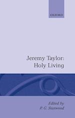 Holy Living and Holy Dying: Volume I: Holy Living