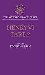 The Oxford Shakespeare: Henry VI, Part Two