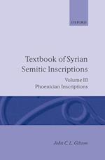 Textbook of Syrian Semitic Inscriptions: III. Phoenician Inscriptions