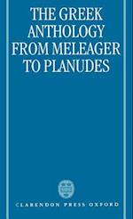 The Greek Anthology from Meleager to Planudes