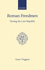 Roman Freedmen During the Late Republic