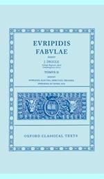 Euripides Fabulae: Vol. II