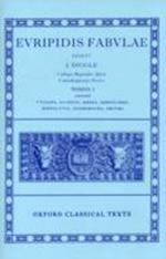 Euripides Fabulae: Vol. I