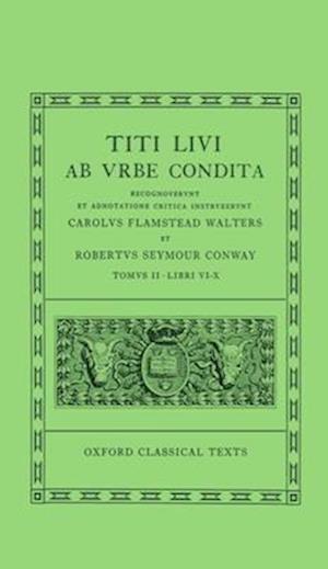 Livy Ab Urbe Condita Books VI-X