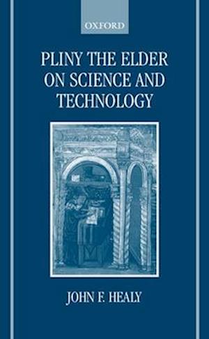 Pliny the Elder on Science and Technology