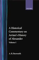 A Historical Commentary on Arrian's History of Alexander: Volume I. Books I-III