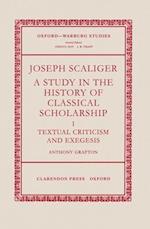 Joseph Scaliger: I: Textual Criticism and Exegesis