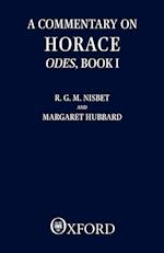 A Commentary on Horace: Odes: Book I