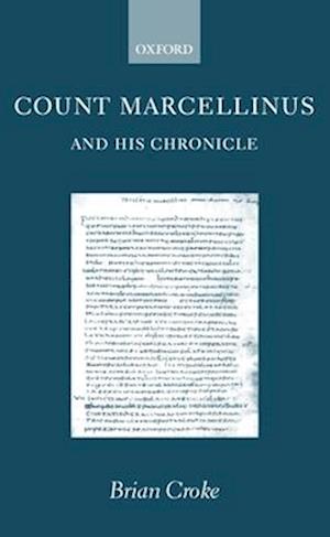 Count Marcellinus and his Chronicle