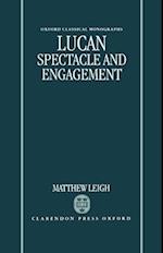 Lucan: Spectacle and Engagement