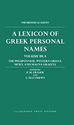 A Lexicon of Greek Personal Names: Volume III.A: The Peloponnese, Western Greece, Sicily, and Magna Graecia