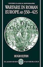 Warfare in Roman Europe AD 350-425