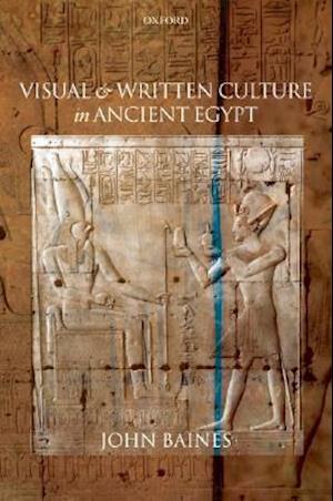 Visual and Written Culture in Ancient Egypt