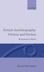 French Autobiography: Devices and Desires