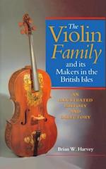 The Violin Family and its Makers in the British Isles