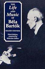 The Life and Music of Béla Bartók