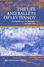 The Life and Ballets of Lev Ivanov