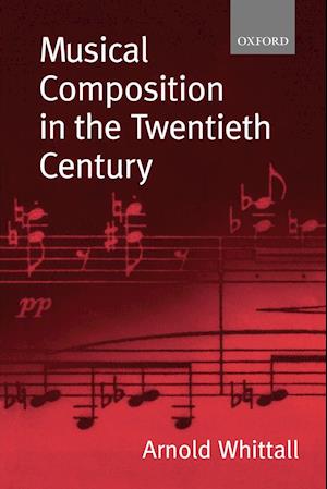 Musical Composition in the Twentieth Century