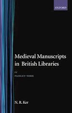 Medieval Manuscripts in British Libraries: Volume IV: Paisley-York