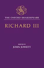 The Oxford Shakespeare: The Tragedy of King Richard III