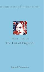 The Oxford English Literary History: Volume 12: The Last of England?