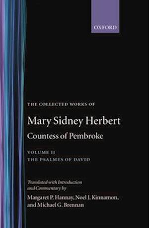 The Collected Works of Mary Sidney Herbert, Countess of Pembroke: Volume II: The Psalmes of David