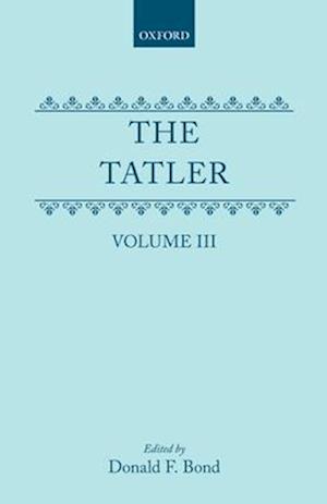 The Tatler: Volume III