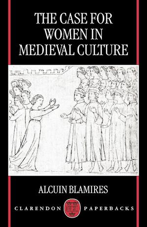 The Case for Women in Medieval Culture