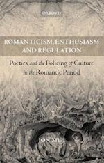 Romanticism, Enthusiasm, and Regulation