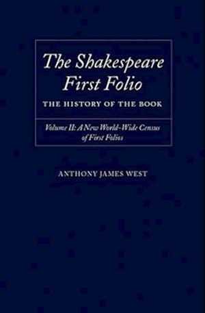 The Shakespeare First Folio: The History of the Book