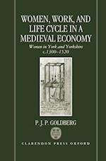 Women, Work, and Life Cycle in a Medieval Economy