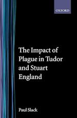 The Impact of Plague in Tudor and Stuart England