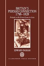 Britain's Persian Connection 1798-1828