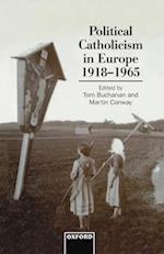 Political Catholicism in Europe, 1918-1965