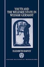 Youth and the Welfare State in Weimar Germany