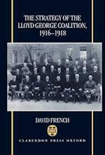 The Strategy of the Lloyd George Coalition, 1916-1918